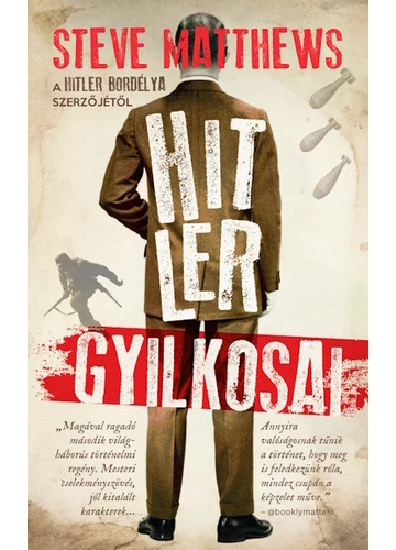 Hitler gyilkosai Steve Matthews, topbook, konyvaruhaz.eu, 