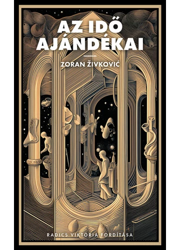 Az idő ajándékai Zoran Zivkovic, topbook, konyvaruhaz.eu, 