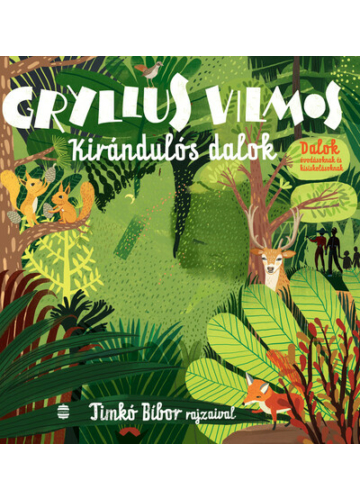 Kirándulós dalok (új kiadás) Gryllus Vilmos, topbook, konyvaruhaz.eu, 