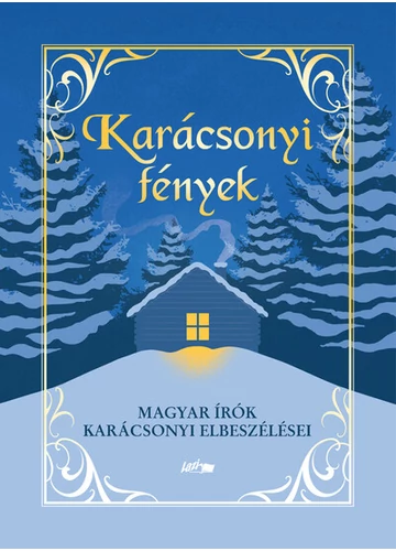 Karácsonyi fények - Magyar írók karácsonyi elbeszélései, topbook, konyvaruhaz.eu, 