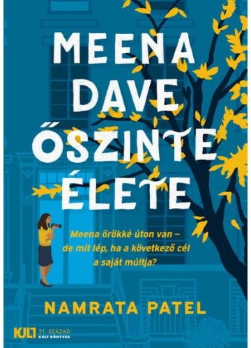 Meena Dave őszinte élete - KULT Könyvek sorozat Namrata Patel, topbook, konyvaruhaz.eu, 