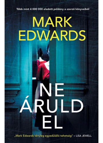 Ne áruld el Mark Edwards, topbook, konyvaruhaz.eu, 