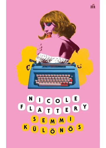 Semmi különös Nicole Flattery, topbook, konyvaruhaz.eu, 