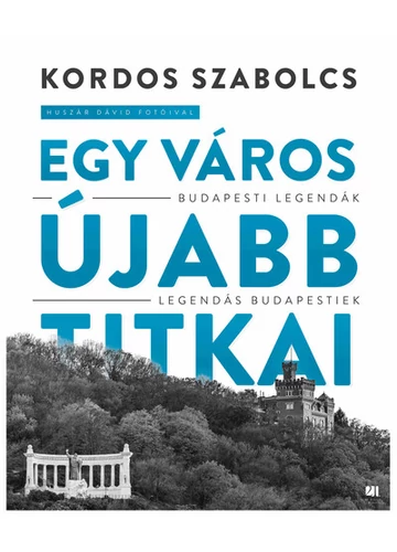 Egy város újabb titkai Kordos Szabolcs, topbook, konyvaruhaz.eu, 