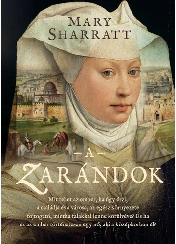 A zarándok Mary Sharratt, topbook, konyvaruhaz.eu, 