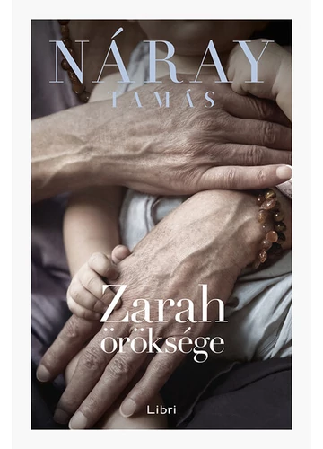 Zarah öröksége (új kiadás) Náray Tamás, topbook, konyvaruhaz.eu, 