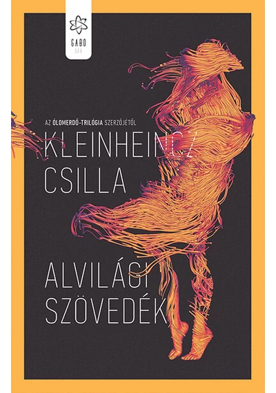 Alvilági szövedék Kleinheincz Csilla, konyvaruhaz.eu, 