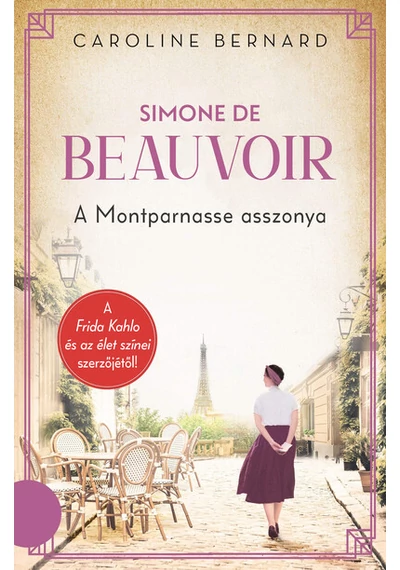 Simone de Beauvoir - A Montparnasse asszonya Caroline Bernard, konyvaruhaz.eu, 