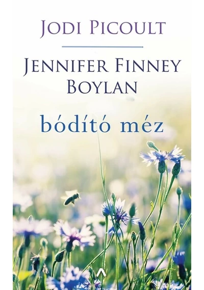 Bódító méz Jennifer Finney Boylan, Jodi Picoult, konyvaruhaz.eu, 