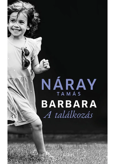 Barbara - A találkozás 2. kötet Náray Tamás 
