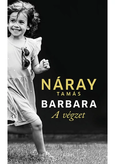 Barbara - A végzet 1. kötet Náray Tamás 