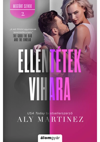Ellentétek vihara - Megtört szívek 2. Aly Martinez, konyvaruhaz.eu, 