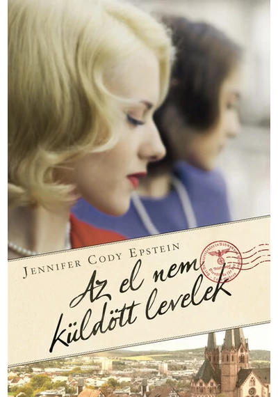 Az el nem küldött levelek Jennifer Cody Epstein, topbook, konyvaruhaz.eu, 