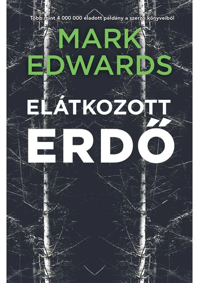 Elátkozott erdő Mark Edwards, konyvaruhaz.eu, 