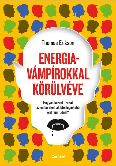 Energiavámpírokkal körülvéve Thomas Erikson, konyvaruhaz.eu