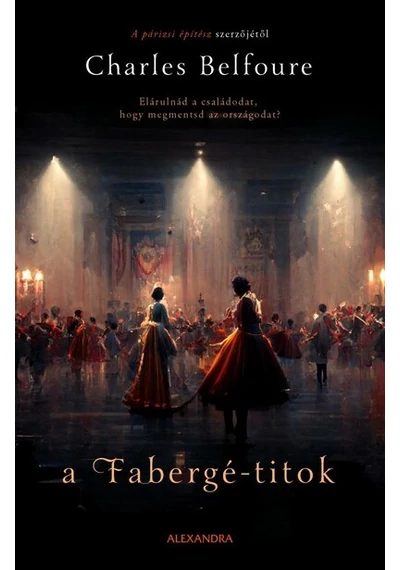 A Fabergé-titok Charles Belfoure, konyvaruhaz.eu, 