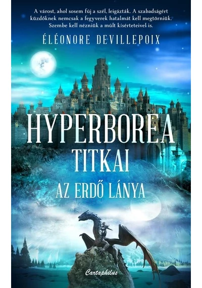 Hyperborea titkai - Az erdő lánya Éléonore Devillepoix, konyvaruhaz.eu, 