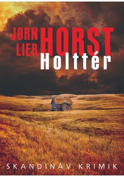 Holttér - Skandináv krimik Jorn Lier Horst, konyvaruhaz.eu, 