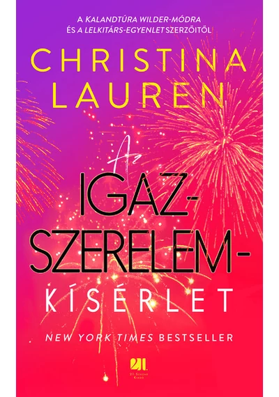 Az igazszerelem-kísérlet Christina Lauren, topbook, konyvaruhaz.eu, 