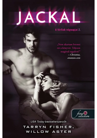 Jackal - A férfiak végnapjai 2. Tarryn Fisher, Willow Aster, topbook, konyvaruhaz.eu, 