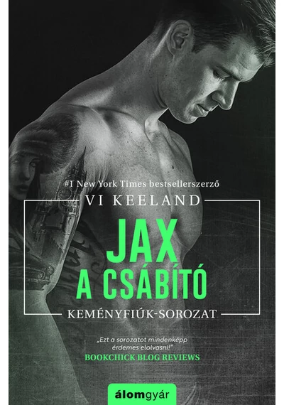 Jax, a csábító - Keményfiúk Vi Keeland, konyvaruhaz.eu, 