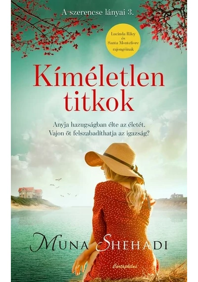 Kíméletlen titkok - A szerencse lányai 3. Muna Shehadi, konyvaruhaz.eu, 
