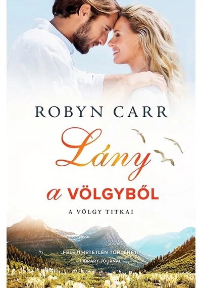 Lány a völgyből Robyn Carr, konyvaruhaz.eu, 