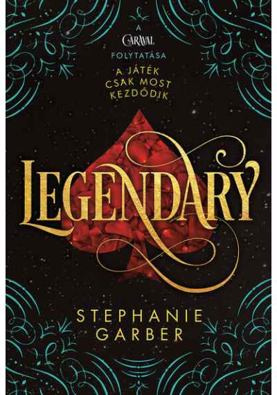Legendary - Caraval-trilógia (5. kiadás) Stephanie Garber, könyváruház.eu, 