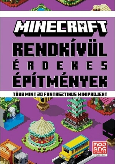 Minecraft: Rendkívül érdekes építmények Több mint 20 fantasztikus miniprojekt Minecraft, konyvaruhaz.eu, 