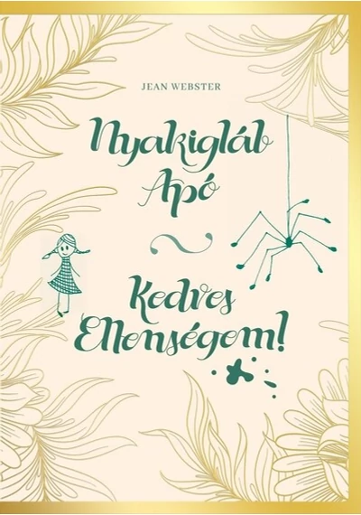 Nyakigláb apó - Kedves Ellenségem! Jean Webster, konyvaruhaz.eu,