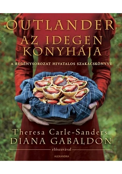 Outlander - Az idegen konyhája Theresa Carle-Sanders , konyvaruhaz.eu, 