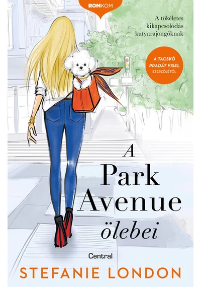 A Park Avenue ölebei - Romkom-sorozat Stefanie London, konyvaruhaz.eu, 