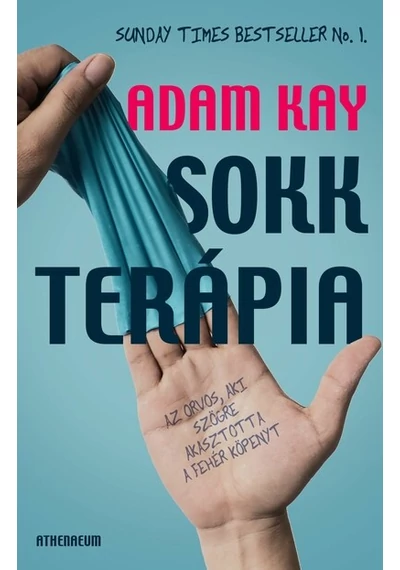 Sokkterápia - Az orvos, aki szögre akasztotta a fehér köpenyt Adam Kay, topbook, konyvaruhaz.eu, 