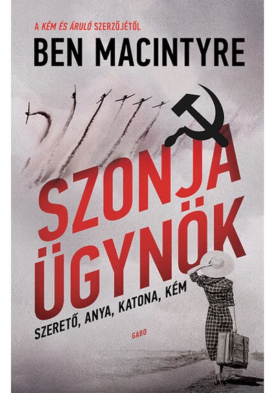 Szonja ügynök Ben Macintyre, konyvaruhaz.eu, 