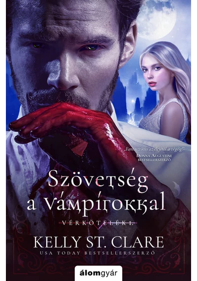 Szövetség a vámpírokkal - Vérkötelék-sorozat Kelly St. Clare, konyvaruhaz.eu, 