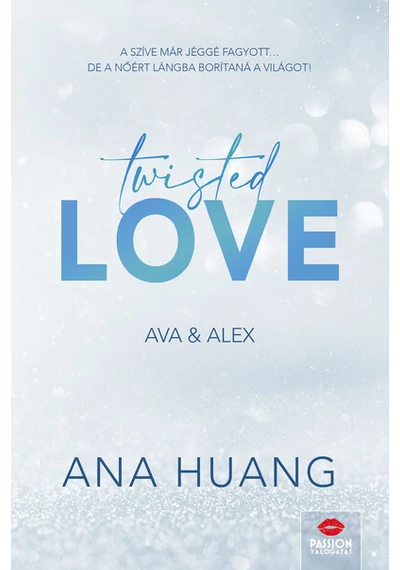 Twisted Love - Ava &amp; Alex Ana Huang, topbook, konyvaruhaz.eu, 