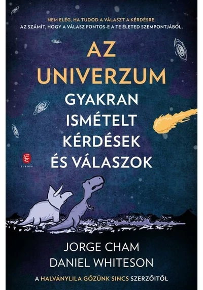 Az Univerzum - gyakran ismételt kérdések és válaszok Daniel Whiteson, Jorge Cham, topbook, konyvaruhaz.eu, 