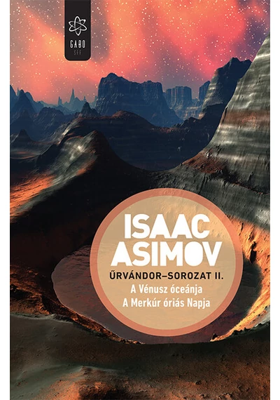 A Vénusz óceánja / A Merkúr óriás Napja - Űrvándor-sorozat II. Isaac Asimov, konyvaruhaz.eu, 