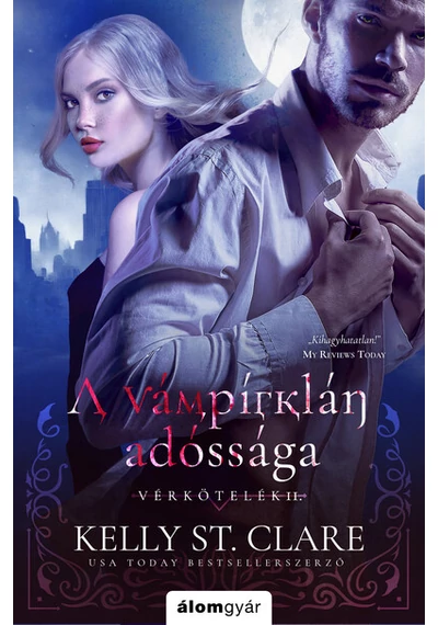 A vámpírklán adóssága - Vérkötelék-sorozat Kelly St. Clare, konyvaruhaz.eu, 