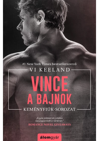 Vince, a bajnok - Keményfiúk Vi Keeland, konyvaruhaz.eu, 