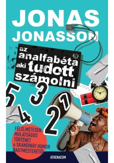 Az analfabéta, aki tudott számolni (7. kiadás) Jonas Jonasson, topbook, konyvaruhaz.eu, 