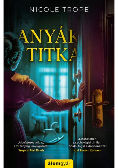 Anyák titka Nicole Trope, topbook, konyvaruhaz.eu, 