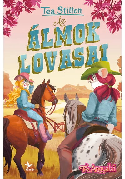 Az álmok lovasai - Tea Angyalai Tea Stilton, topbook, konyvaruhaz.eu, 