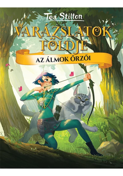 Az álmok őrzői - Varázslatok földje 2. (új kiadás) Tea Stilton, topbook, konyvaruahz.eu, 