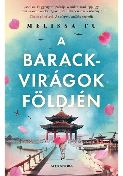 A barackvirágok földjén Melissa Fu, topbook, konyvaruhaz.eu, 