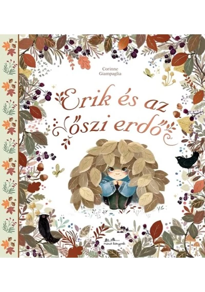 Erik és az őszi erdő Corinne Giampaglia, topbook, konyvaruhaz.eu, 