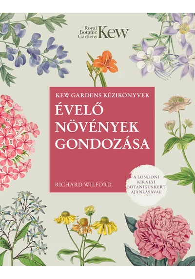 Évelő növények gondozása Richard Wilford, topbook, konyvaruhaz.eu, 