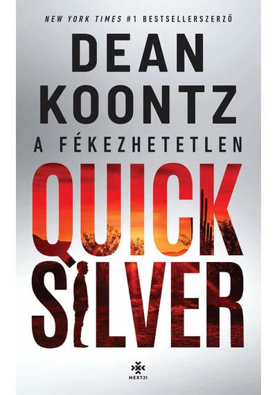 A fékezhetetlen Quicksilver Dean Koontz, topbook, konyvaruhaz.eu, 