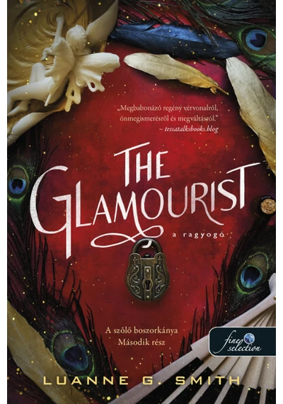 The Glamourist - A ragyogó - A szőlő boszorkánya 2. Luanne G. Smith ,  topbook, konyvaruhaz.eu, 