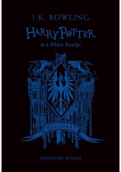 Harry Potter és a Főnix Rendje - Hollóhátas kiadás J. K. Rowling, topbook, konyvaruhaz.eu, 